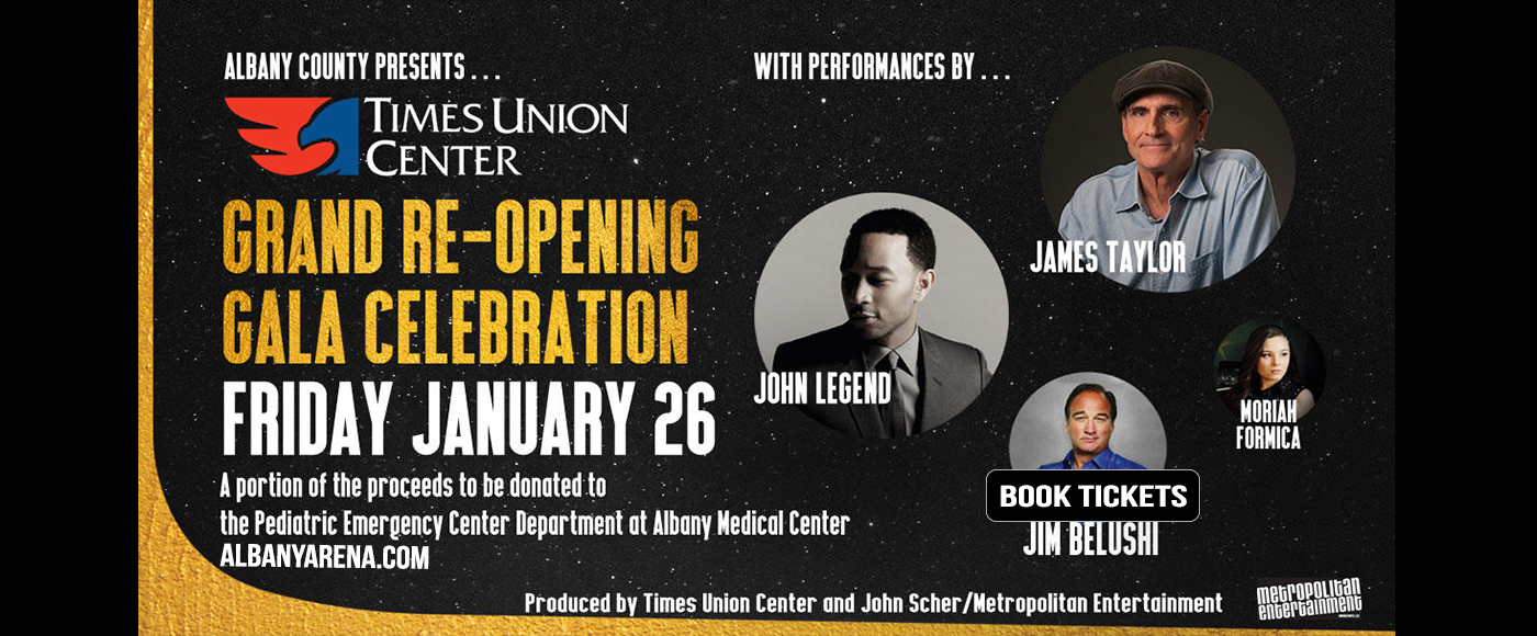 The Gala Celebration: James Taylor, John Legend & Jim Belushi at Times Union Center