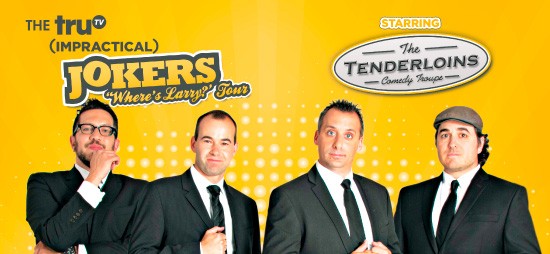 Cast of Impractical Jokers & The Tenderloins at Times Union Center