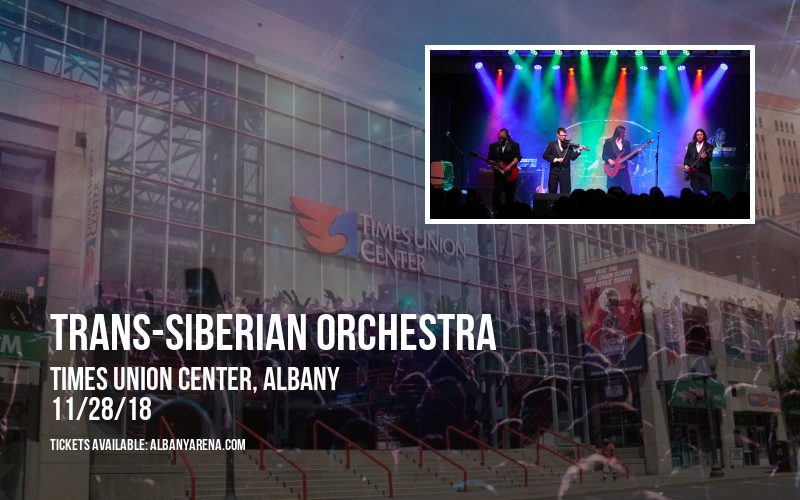 Trans-Siberian Orchestra at Times Union Center tickets Trans-Siberian Orchestra at Times Union Center