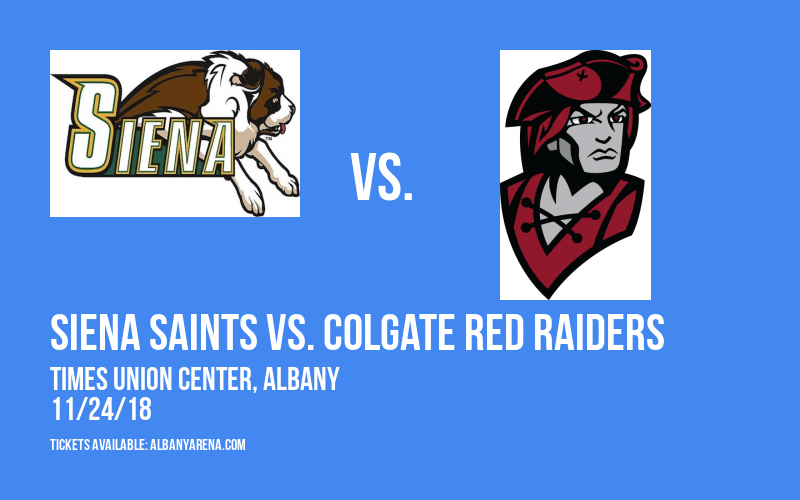 Siena Saints vs. Colgate Red Raiders at Times Union Center tickets Siena Saints vs. Colgate Red Raiders at Times Union Center