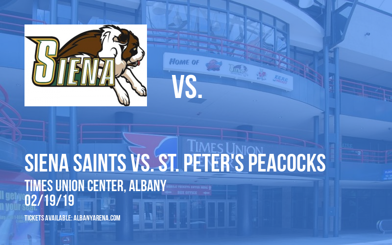 Siena Saints vs. St. Peter's Peacocks at Times Union Center tickets Siena Saints vs. St. Peter's Peacocks at Times Union Center