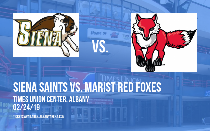 Siena Saints vs. Marist Red Foxes at Times Union Center tickets Siena Saints vs. Marist Red Foxes at Times Union Center
