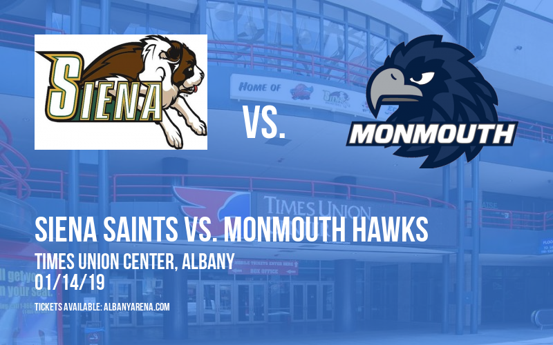 Siena Saints vs. Monmouth Hawks at Times Union Center tickets Siena Saints vs. Monmouth Hawks at Times Union Center