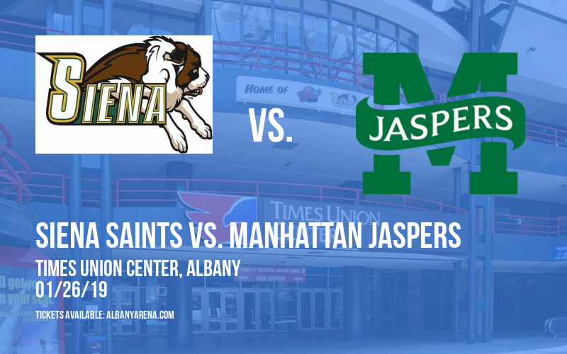 Siena Saints vs. Manhattan Jaspers at Times Union Center tickets Siena Saints vs. Manhattan Jaspers at Times Union Center