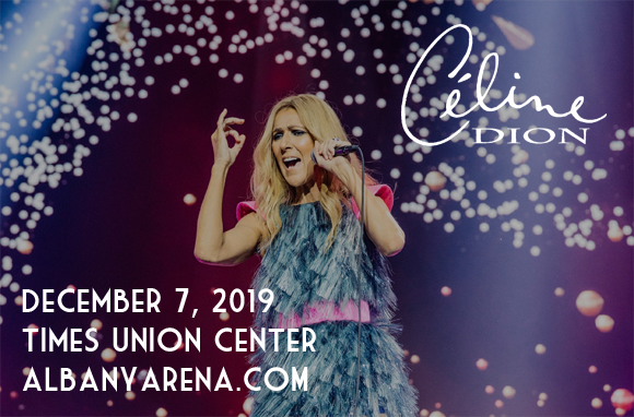 Celine Dion at Times Union Center