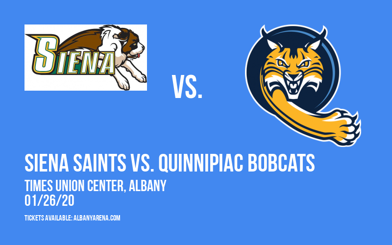 Siena Saints vs. Quinnipiac Bobcats at Times Union Center tickets Siena Saints vs. Quinnipiac Bobcats at Times Union Center