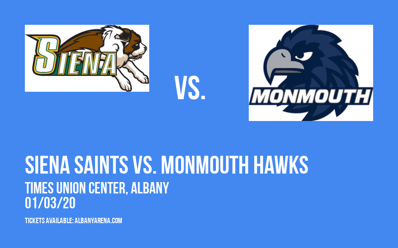 Siena Saints vs. Monmouth Hawks at Times Union Center tickets Siena Saints vs. Monmouth Hawks at Times Union Center