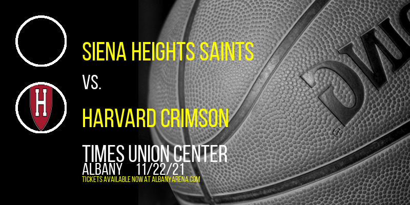 Siena Heights Saints vs. Harvard Crimson at Times Union Center