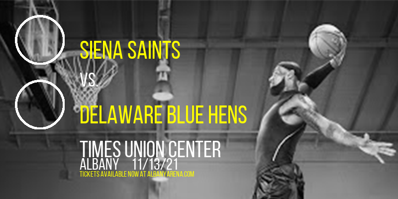 Siena Saints vs. Delaware Blue Hens [CANCELLED] at Times Union Center