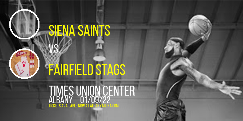 Siena Saints vs. Fairfield Stags at Times Union Center tickets Siena Saints vs. Fairfield Stags at Times Union Center