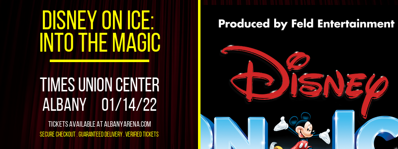 Disney on Ice: Into The Magic at Times Union Center tickets Disney on Ice: Into The Magic at Times Union Center