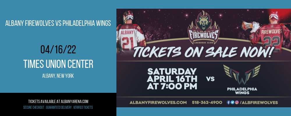 Albany FireWolves vs Philadelphia Wings at Times Union Center tickets Albany FireWolves vs Philadelphia Wings at Times Union Center
