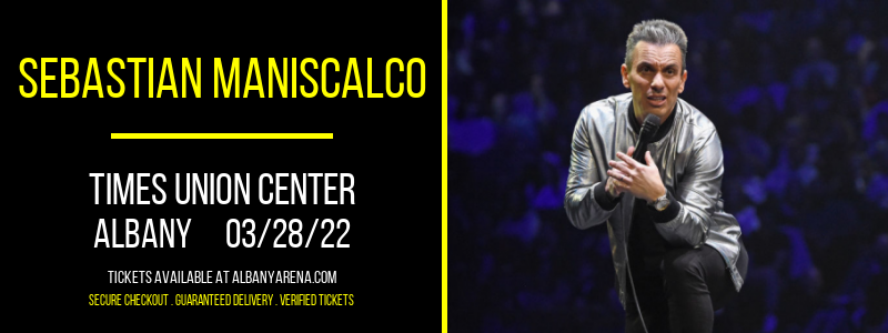 Sebastian Maniscalco at Times Union Center tickets Sebastian Maniscalco at Times Union Center