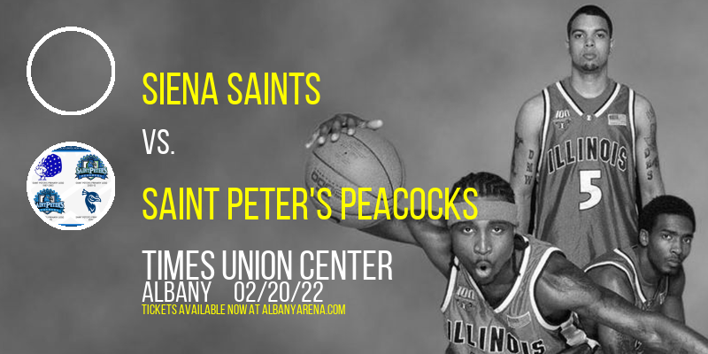 Siena Saints vs. Saint Peter's Peacocks at Times Union Center tickets Siena Saints vs. Saint Peter's Peacocks at Times Union Center