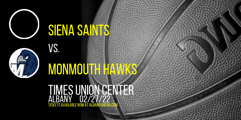 Siena Saints vs. Monmouth Hawks at Times Union Center