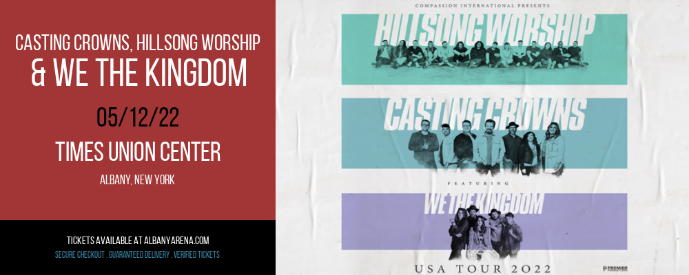 Casting Crowns, Hillsong Worship & We The Kingdom at Times Union Center tickets Casting Crowns, Hillsong Worship & We The Kingdom at Times Union Center