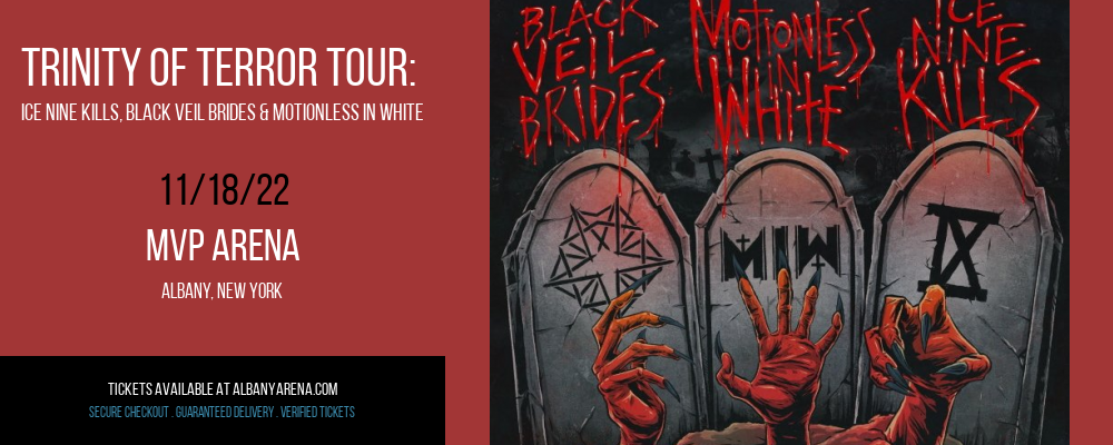 Trinity Of Terror Tour: Ice Nine Kills, Black Veil Brides & Motionless In White at Times Union Center