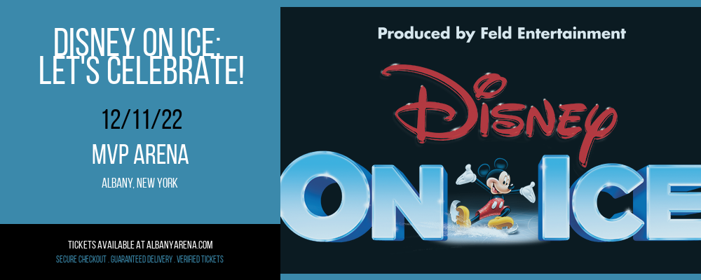 Disney On Ice: Let's Celebrate! at Times Union Center tickets Disney On Ice: Let's Celebrate! at Times Union Center