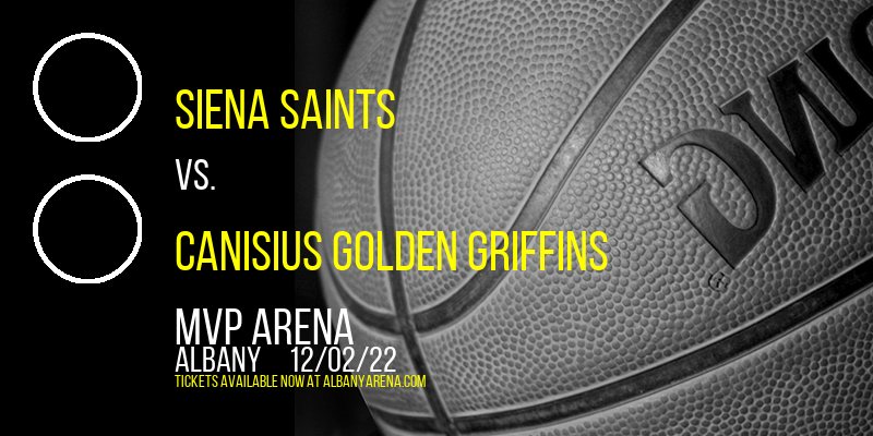 Siena Saints vs. Canisius Golden Griffins at Times Union Center tickets Siena Saints vs. Canisius Golden Griffins at Times Union Center