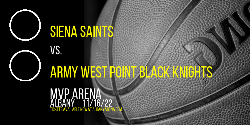 Siena Saints vs. Army West Point Black Knights at Times Union Center tickets Siena Saints vs. Army West Point Black Knights at Times Union Center