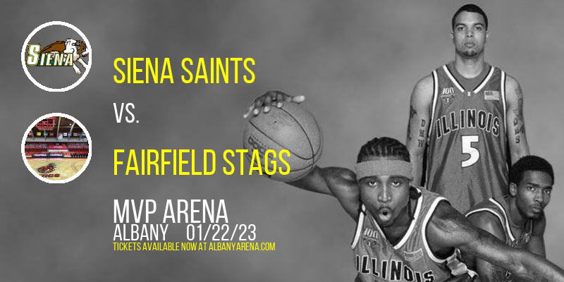 Siena Saints vs. Fairfield Stags at MVP Arena