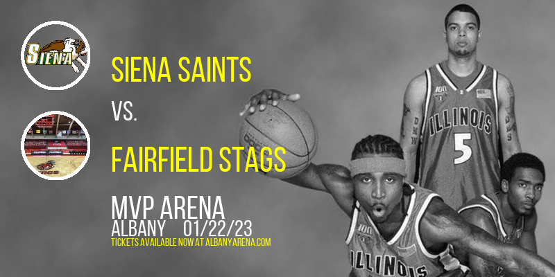 Siena Saints vs. Fairfield Stags at MVP Arena tickets Siena Saints vs. Fairfield Stags at MVP Arena