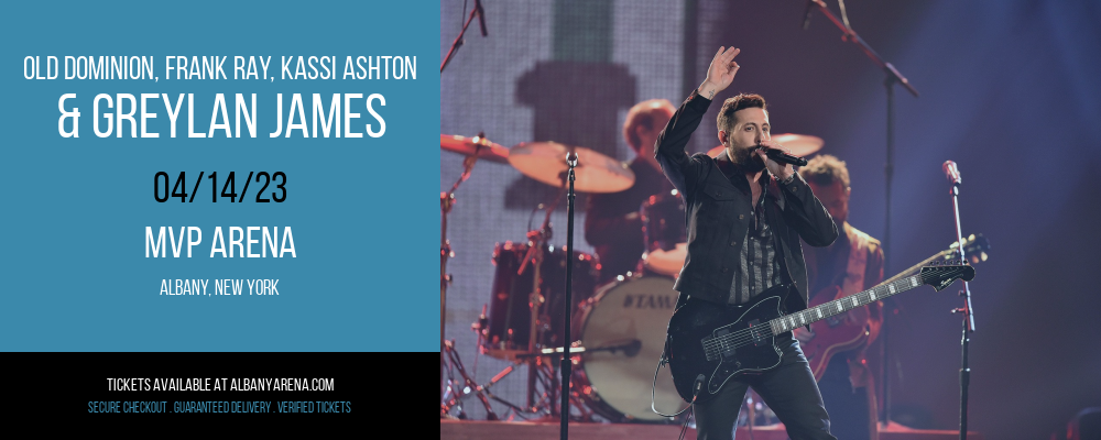 Old Dominion, Frank Ray, Kassi Ashton & Greylan James at MVP Arena tickets Old Dominion, Frank Ray, Kassi Ashton & Greylan James at MVP Arena