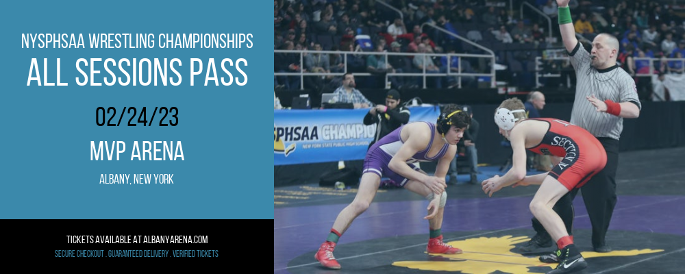 NYSPHSAA Wrestling Championships - All Sessions Pass at MVP Arena