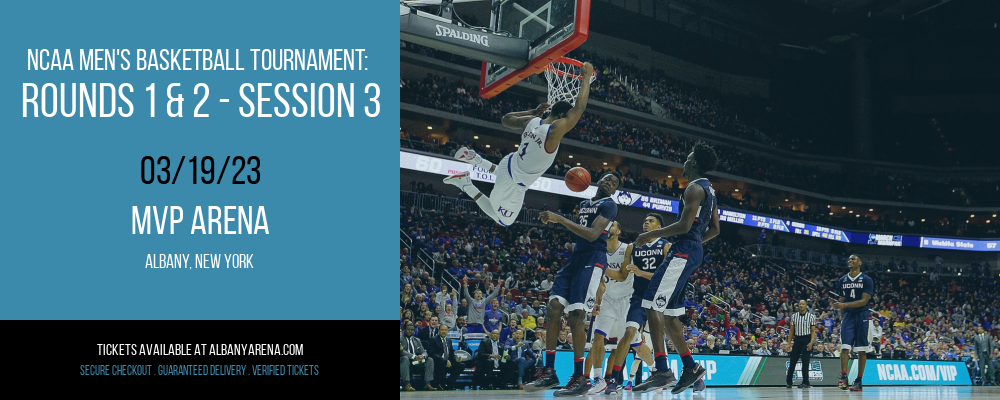 NCAA Men's Basketball Tournament: Rounds 1 & 2 - Session 3 at MVP Arena