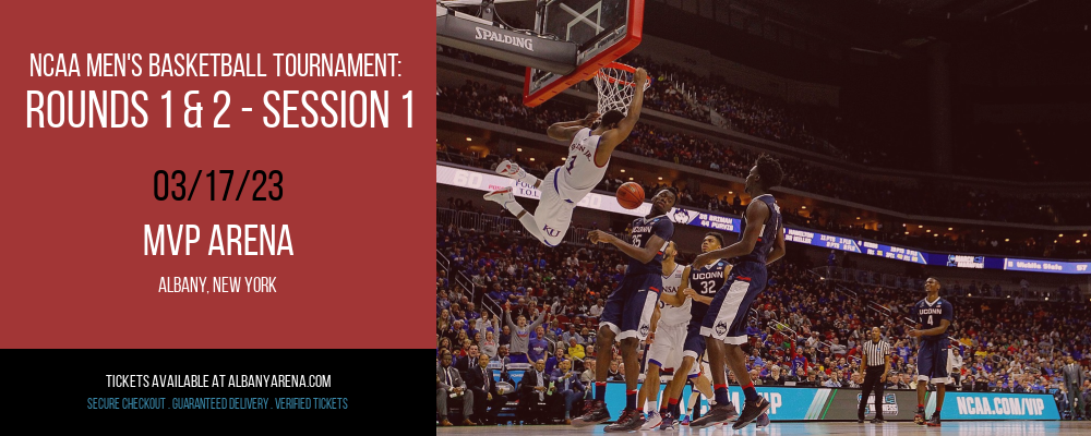 NCAA Men's Basketball Tournament: Rounds 1 & 2 - Session 1 at MVP Arena