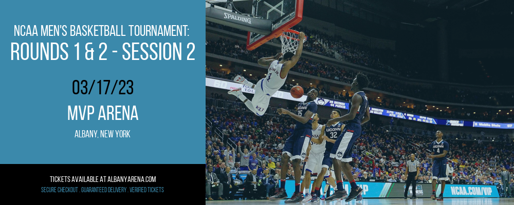 NCAA Men's Basketball Tournament: Rounds 1 & 2 - Session 2 at MVP Arena