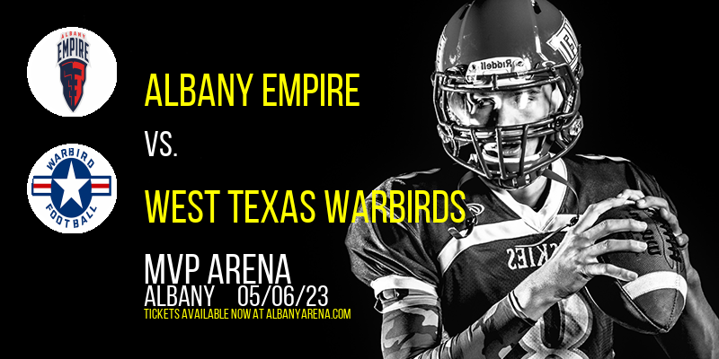 Albany Empire vs. West Texas Warbirds at MVP Arena