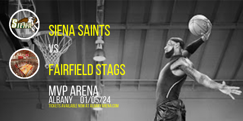 Siena Saints vs. Fairfield Stags at MVP Arena