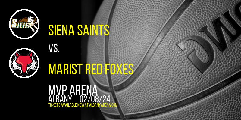 Siena Saints vs. Marist Red Foxes at MVP Arena