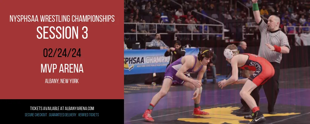 NYSPHSAA Wrestling Championships - Session 3 at MVP Arena