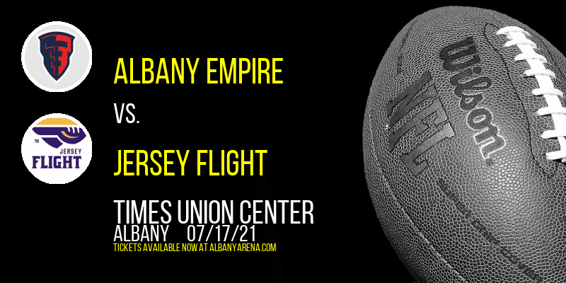Albany Empire vs. Jersey Flight at Times Union Center
