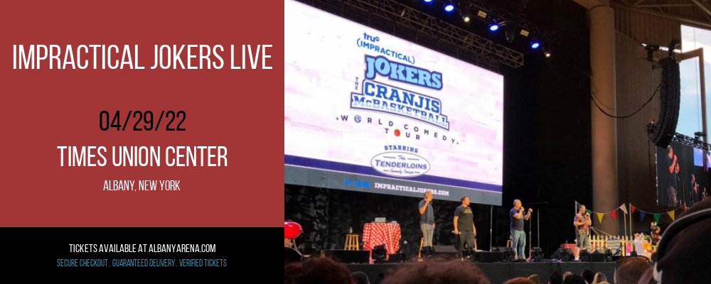 Impractical Jokers Live [CANCELLED] at Times Union Center